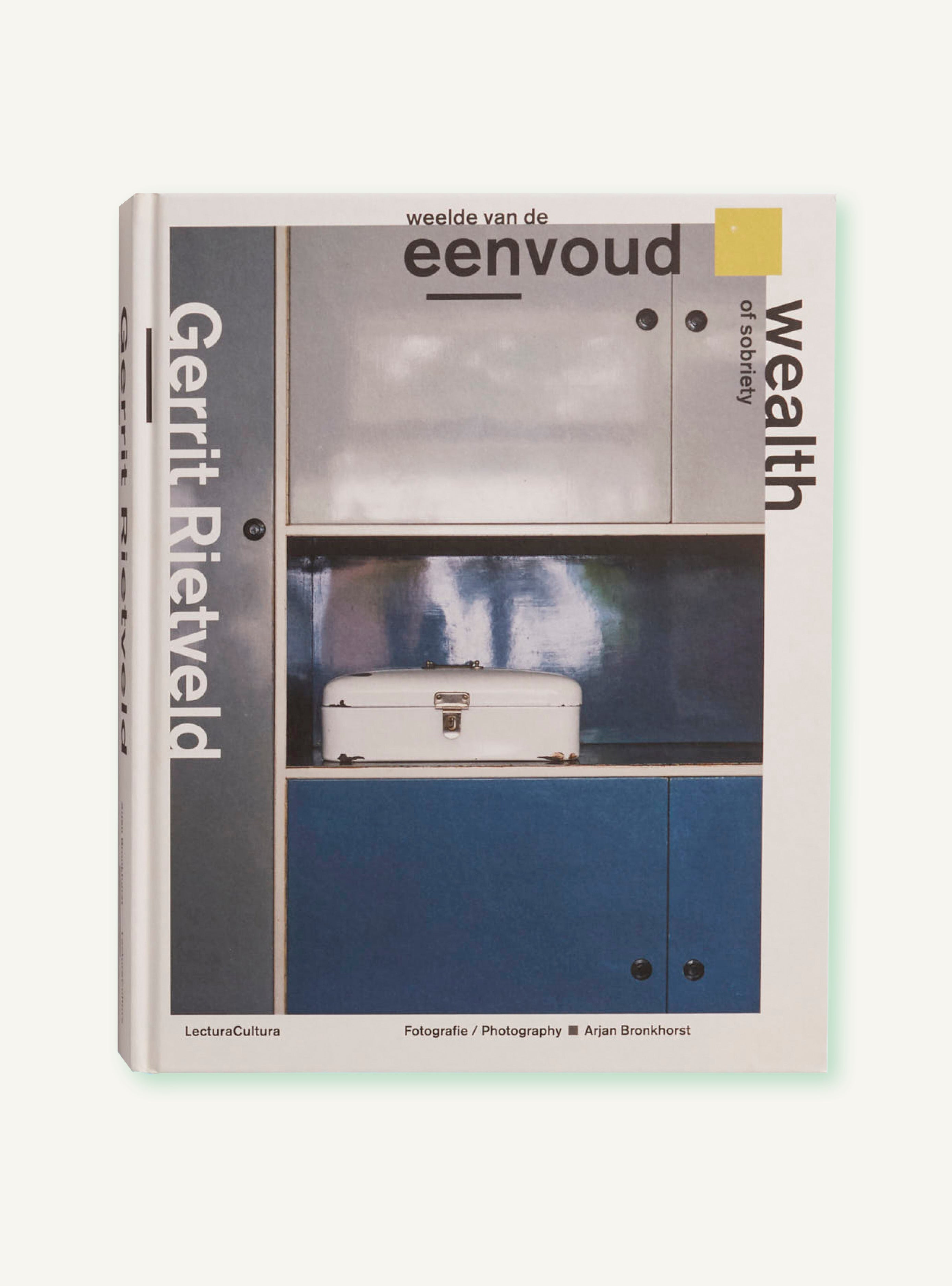 Gerrit Rietveld ／Wealth Of Sobriety Gerrit Rietveld: Wealth of Sobriety – Bookshop by Uro