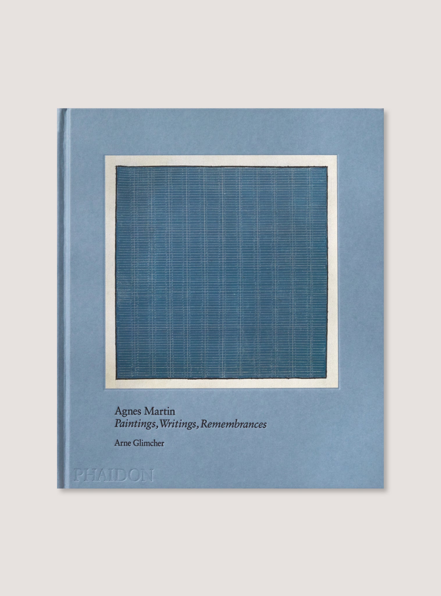 Agnes Martin: Painting, Writings, Remembrances