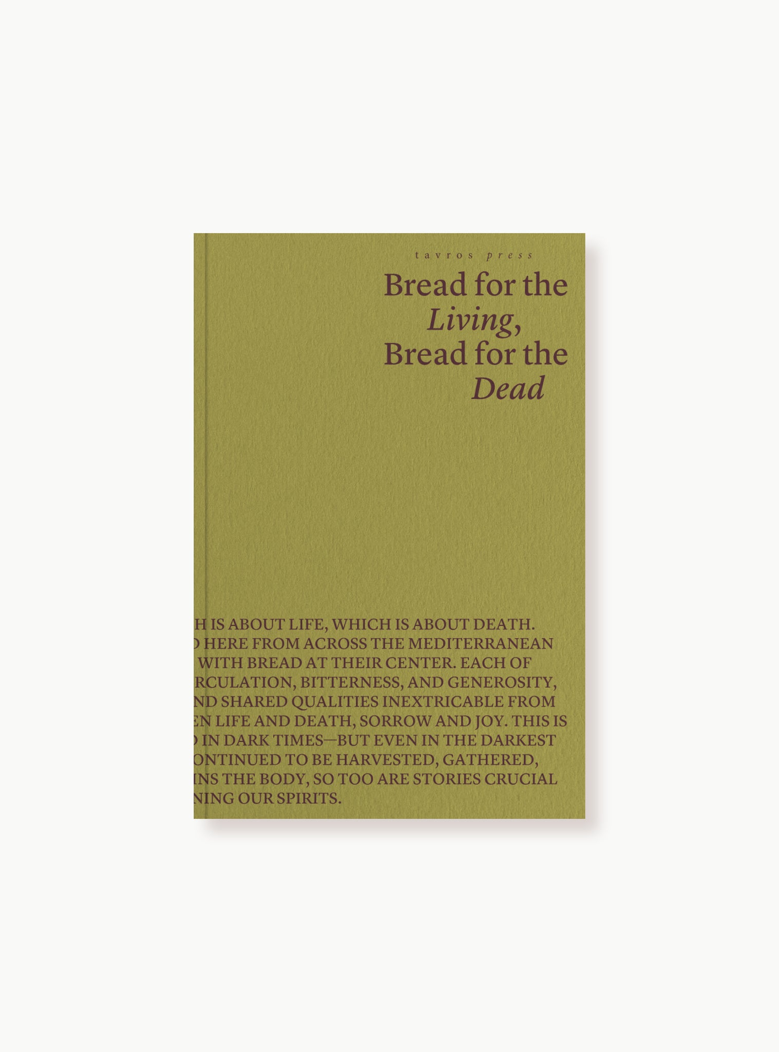 Bread for the Living, Bread for the Dead