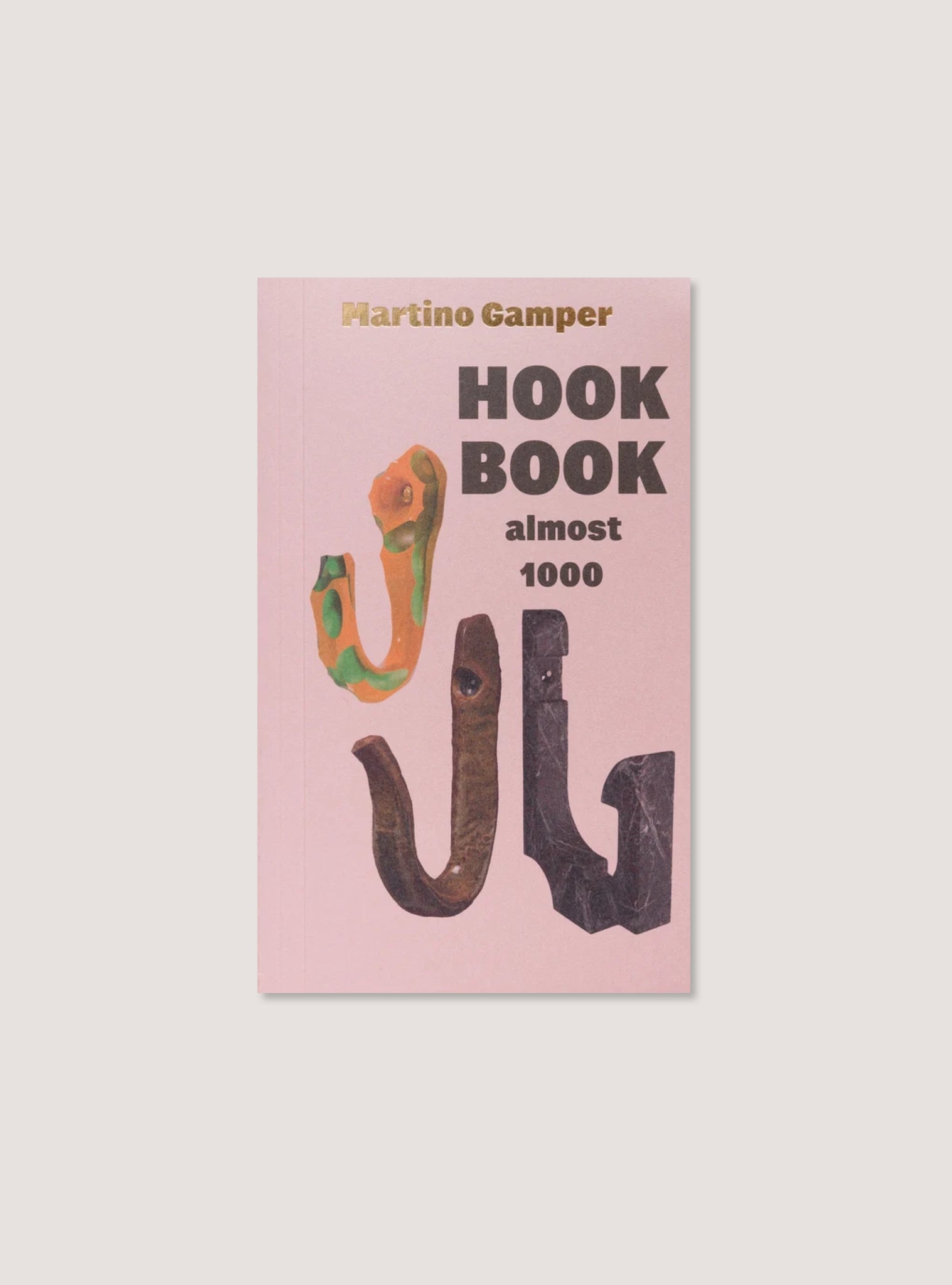 HOOK BOOK almost 1000 — Martino Gamper