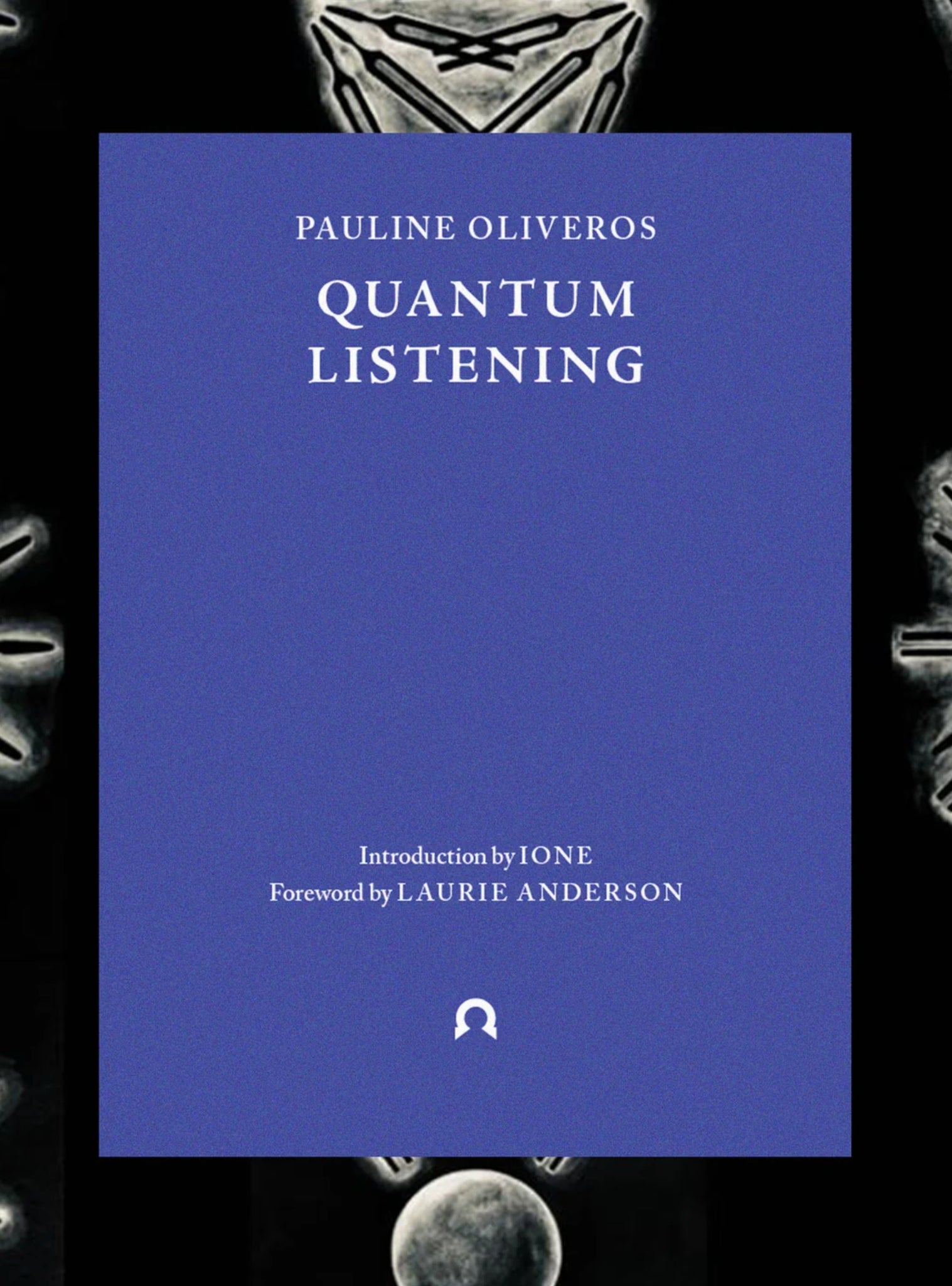 QUANTUM LISTENING By Pauline Oliveros