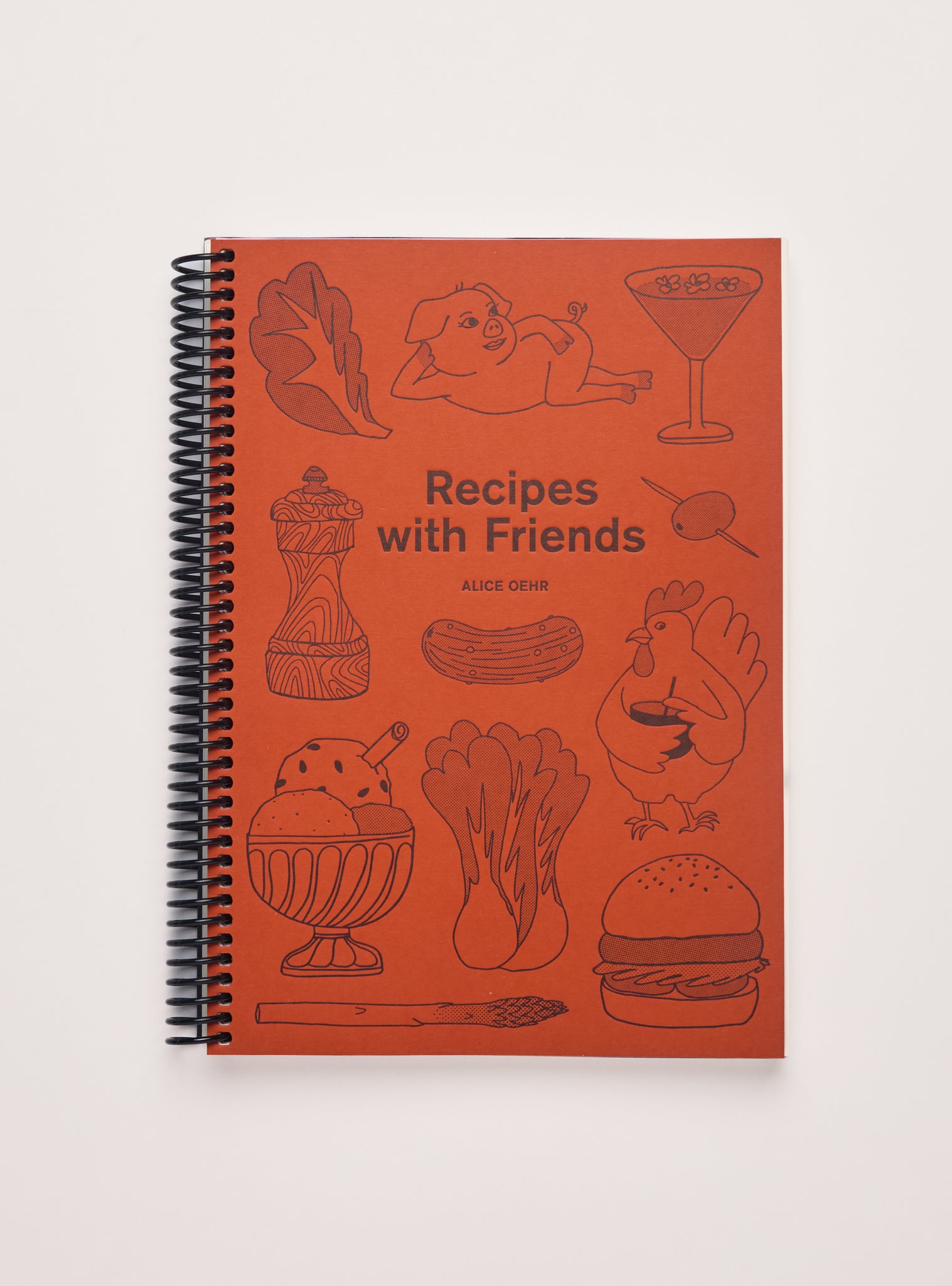 Recipes with Friends Cookbook — Alice Oehr